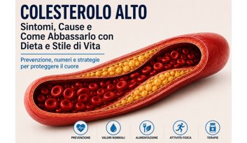 Colesterolo Alto: Sintomi, Cause e Come Abbassarlo Naturalmente